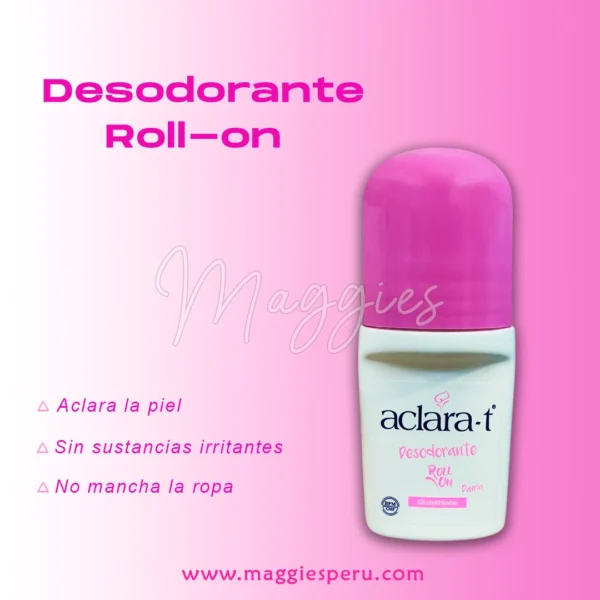 Desodorante aclara-t roll-on con glutathione que aclara la piel, protege 24 h y no mancha la ropa